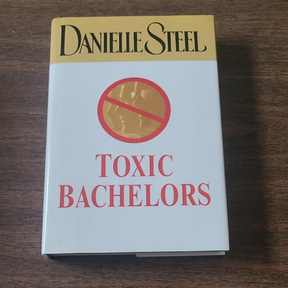 Danielle Steel 'Toxic Bachelors' Hardcover Book